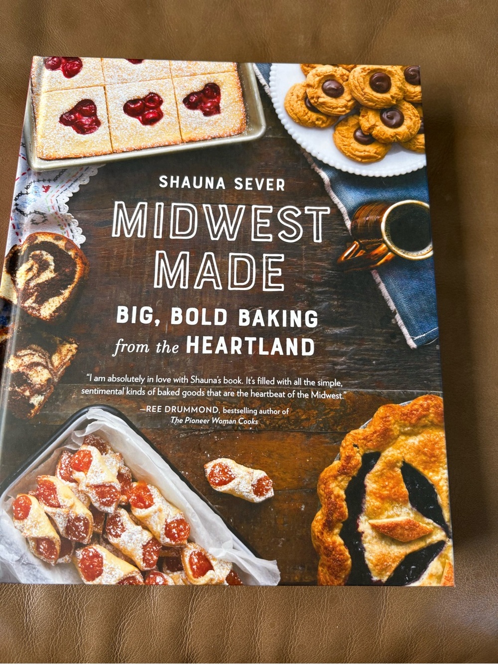 Midwest Made: Big, Bold Baking from the Heartland - Hardcover Cookbook